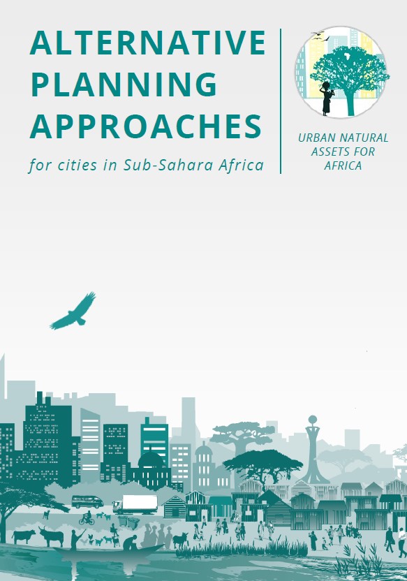 Alternative planning approaches: for cities in Sub-Sahara Africa