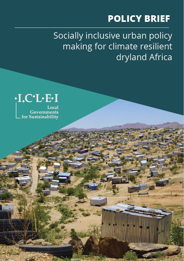 Policy brief: Socially inclusive urban policy making for climate resilient dryland Africa