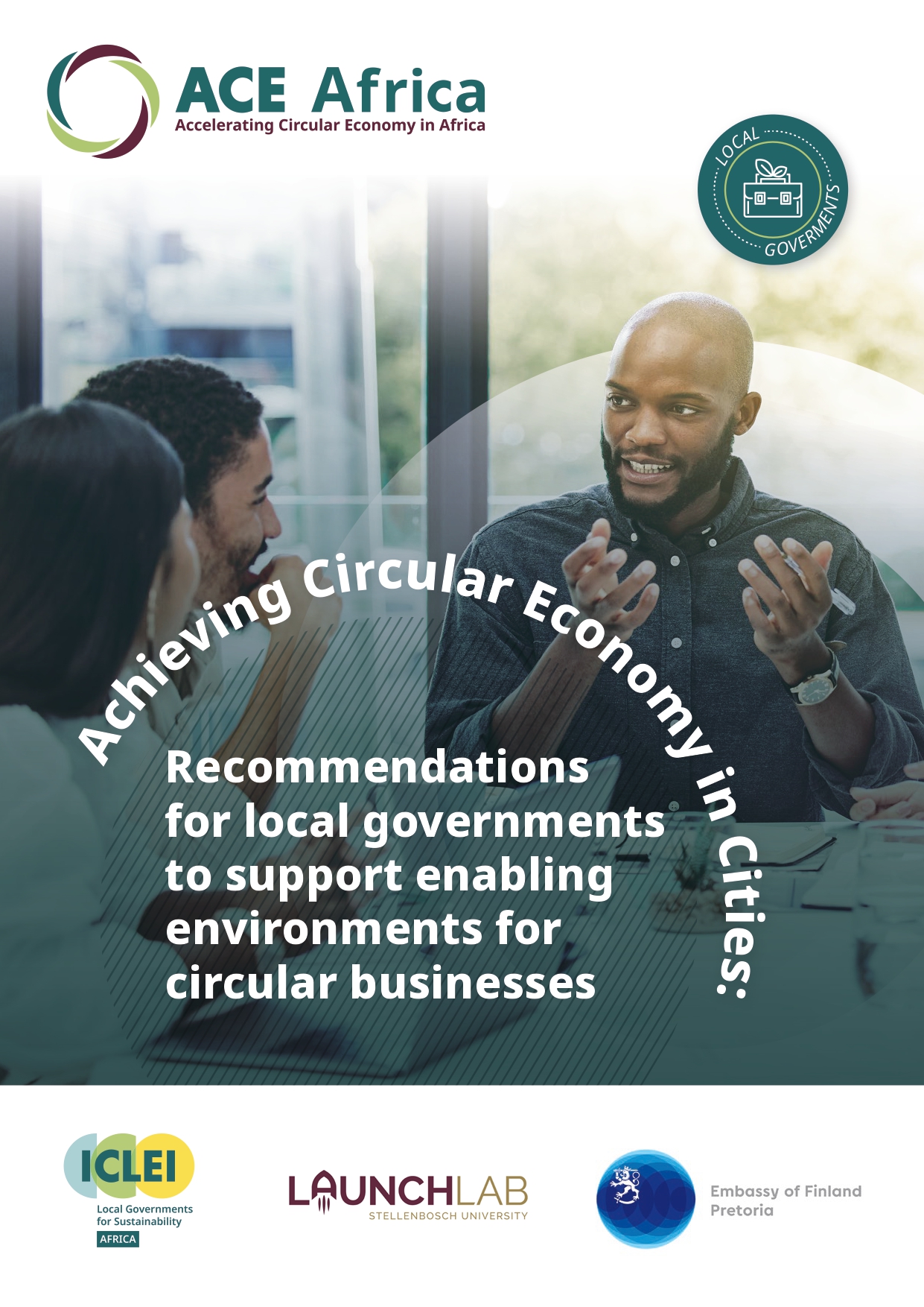 Achieving Circular Economy in Cities: Recommendations for local governments to support enabling environments for circular businesses