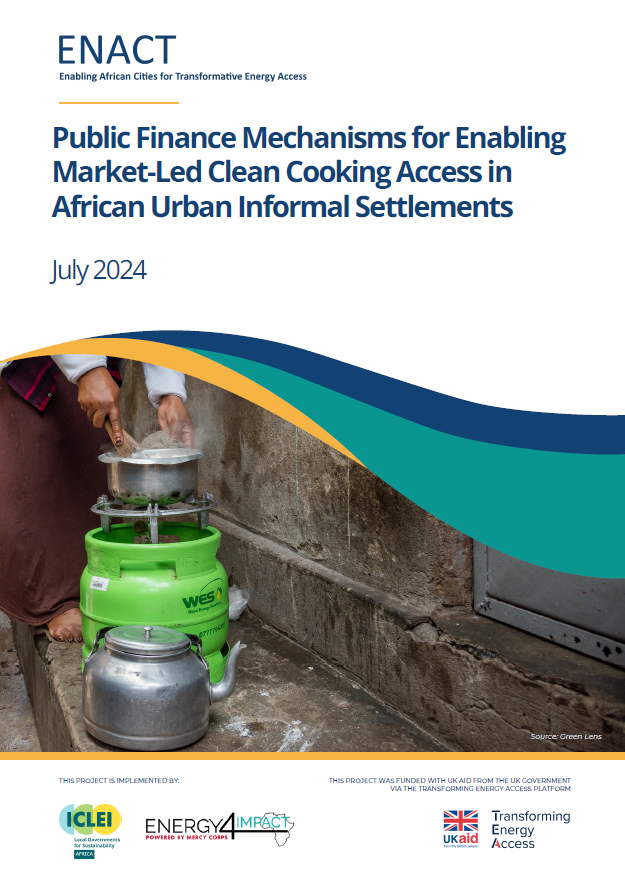 Public Finance Mechanisms for Enabling Market-Led Clean Cooking Access in African Urban Informal Settlements