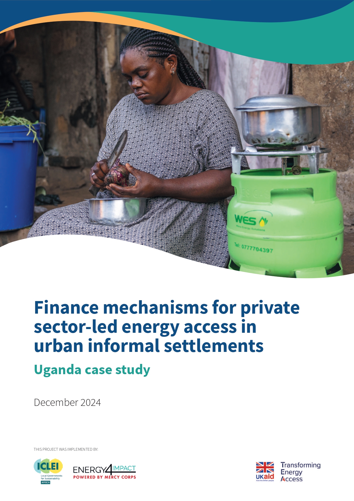 Finance mechanisms for private sector-led energy access in urban informal settlements: Uganda case study